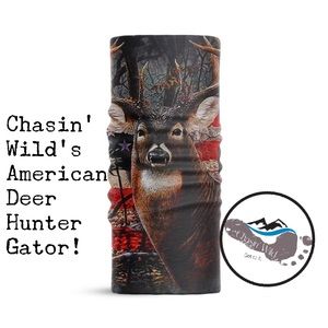 The American Deer Hunter Neck Gator Chasin Wild